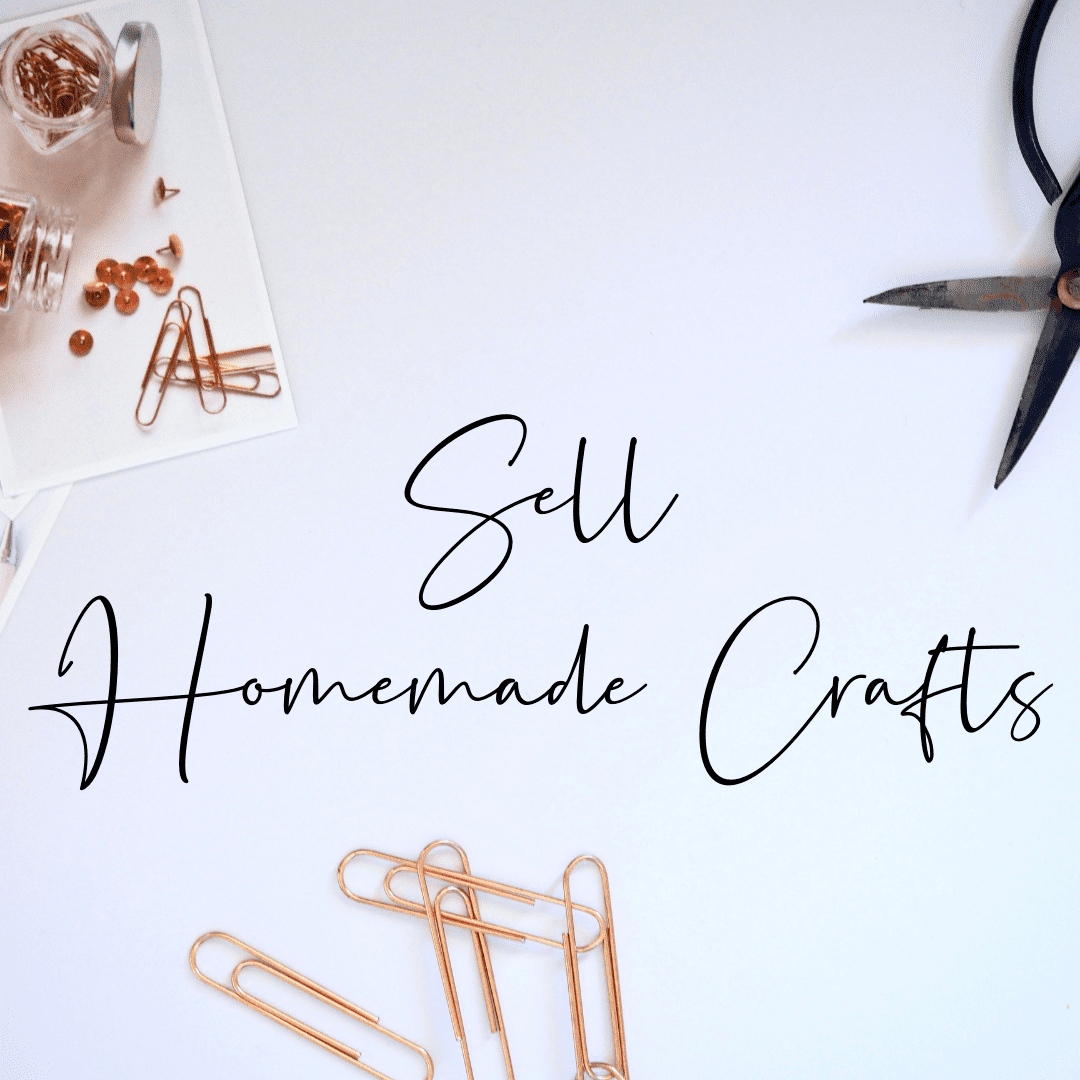 sell homemade crafts
Ways to make money as a student