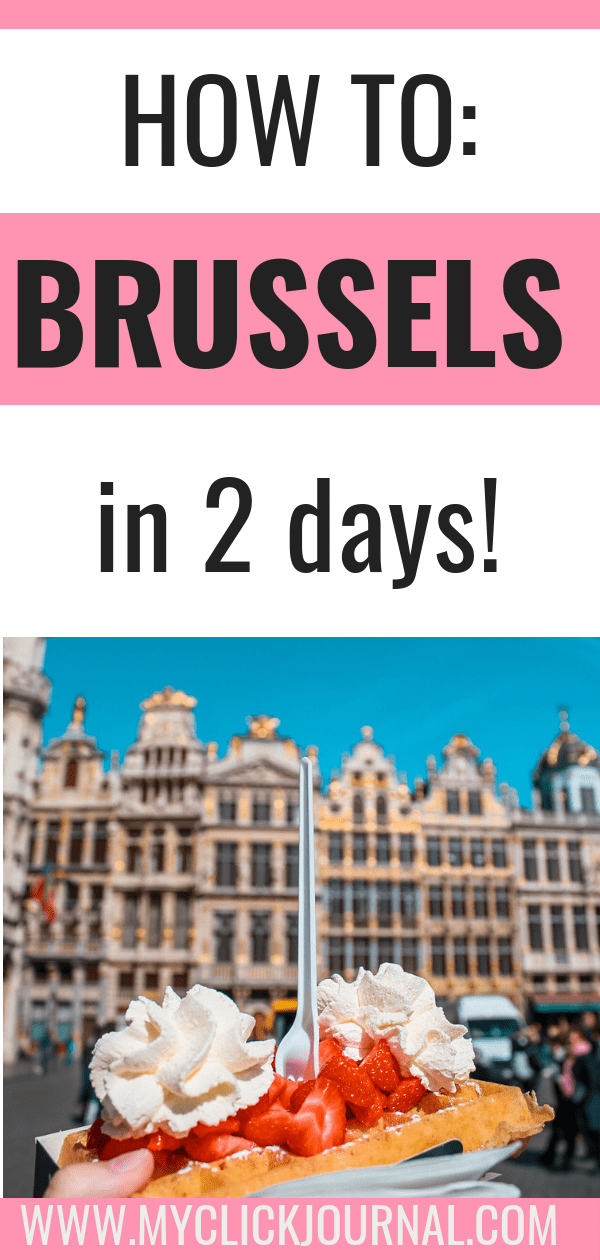The perfect 2-day Brussels itinerary