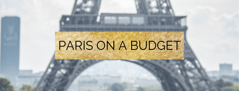 How to Travel Paris on a Budget