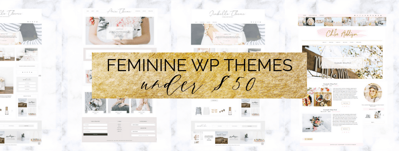 10 Gorgeous Feminine WordPress Themes under $50