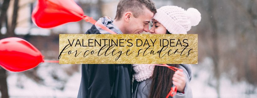 25 valentine's day ideas for college students