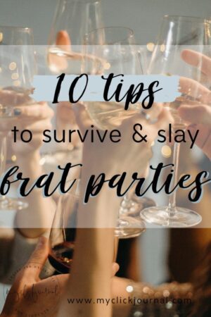 tips and the best guide to survive and slay frat parties in college