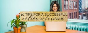 10 tips for a successful online interview | online interview tip