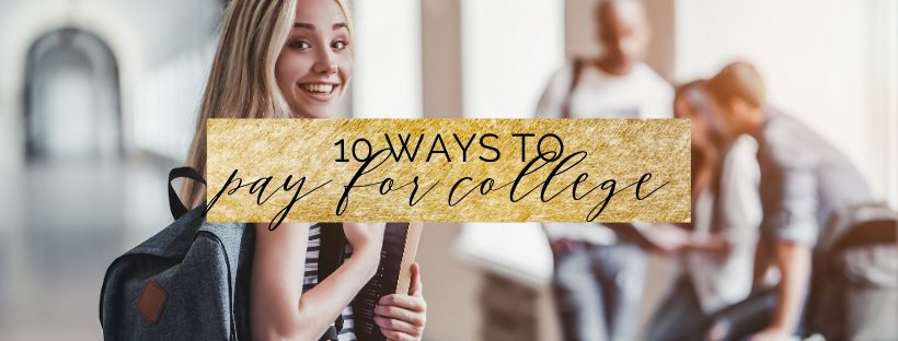 10 ways to pay for college