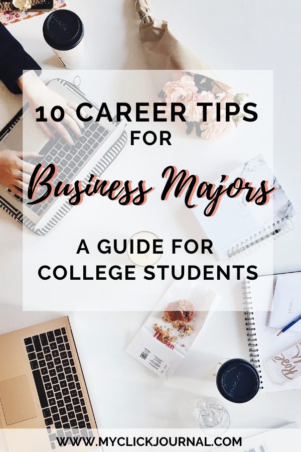 10 Tips for Business Majors | career tips for students | myclickjournal