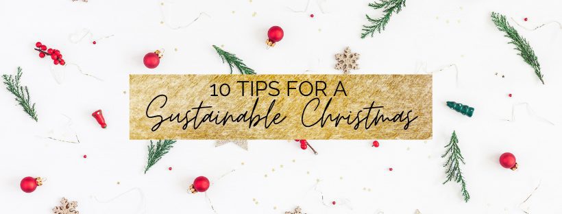 10 tips for a sustainable Christmas! | myclickjournal