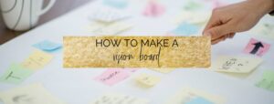 What is a vision board? and how to make a vision board! myclickjournal