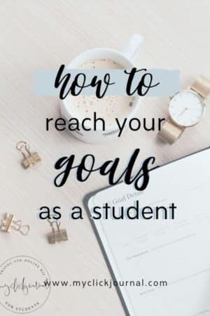 how to reach your goals and dreams in the new year | myclickjournal