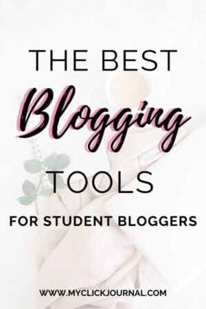 The best blogging tools for college bloggers | myclickjournal
